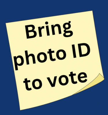 Don't forget your photo ID to vote